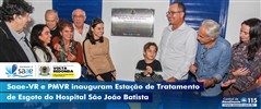 Saae-VR e PMVR inauguram Estao de Tratamento de Esgoto do Hospital So Joo Batista