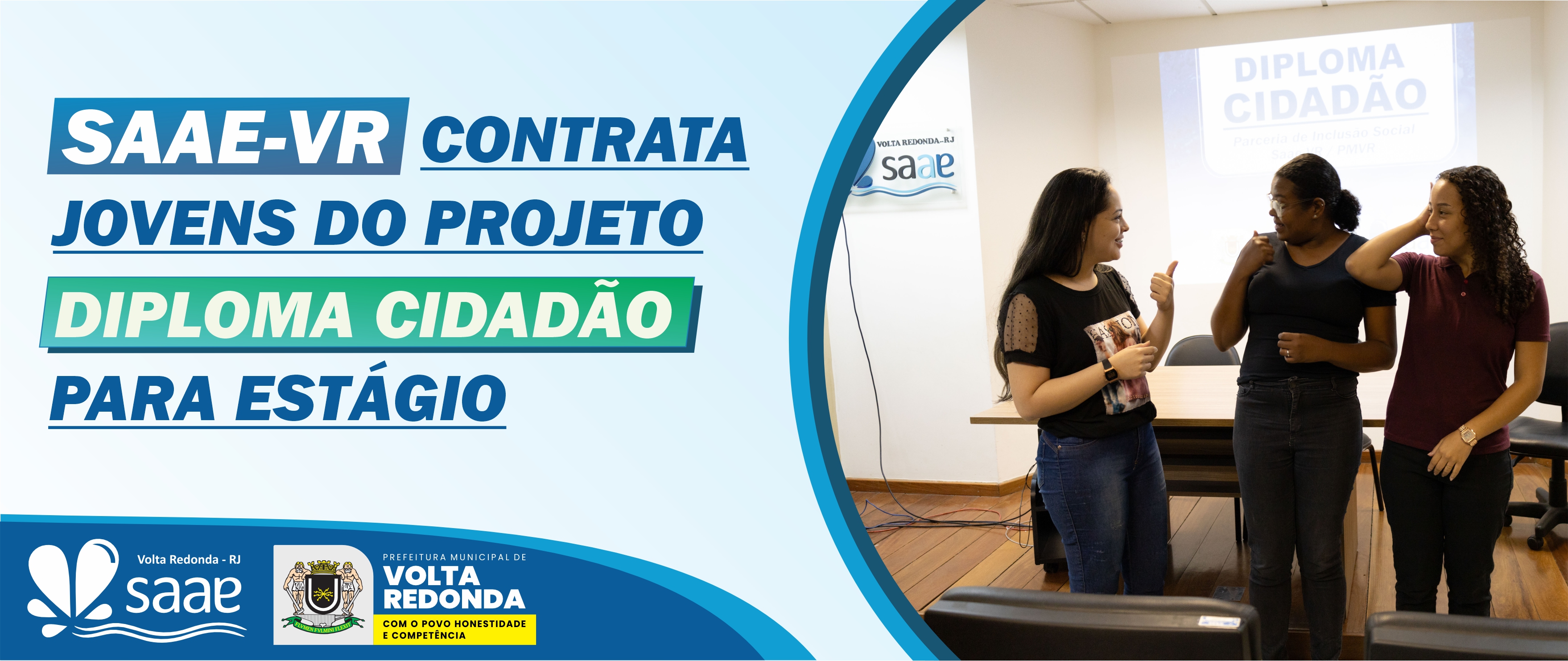Saae-VR contrata jovens do projeto ''Diploma Cidado para estgio