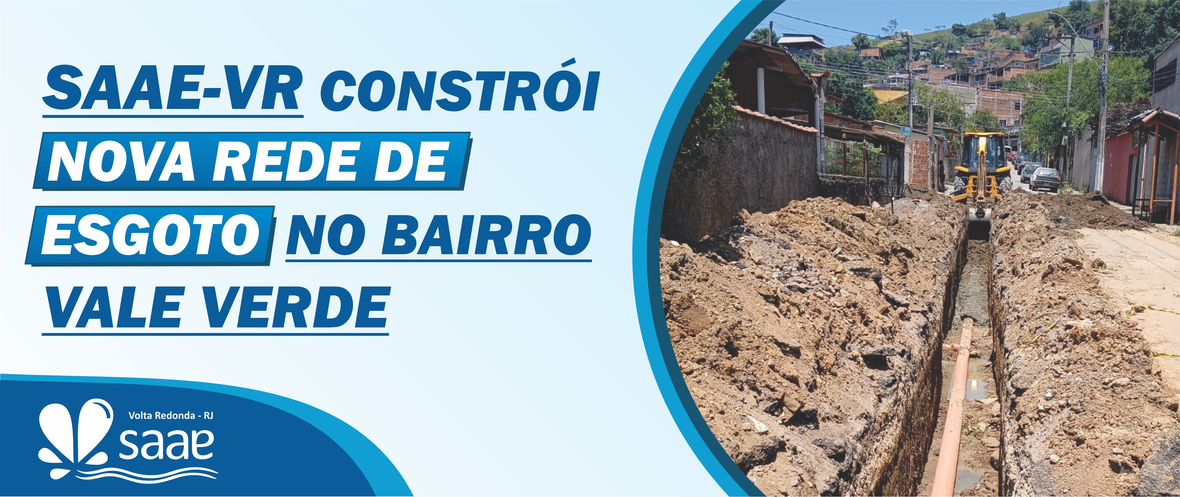 Saae-VR constri nova rede de esgoto no bairro Vale Verde