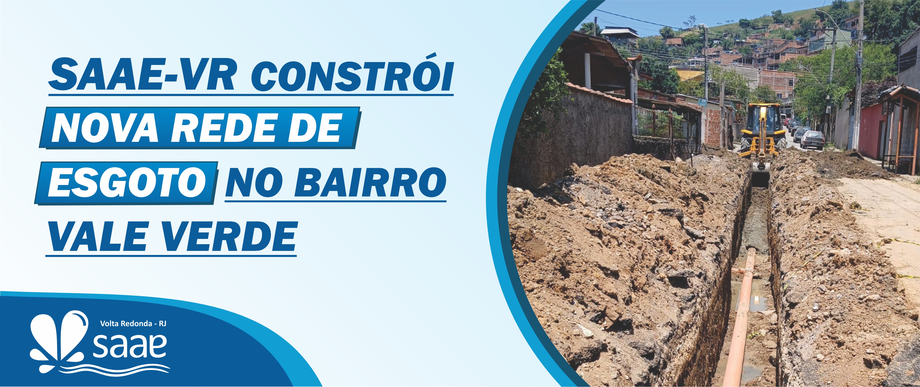 Saae-VR constri nova rede de esgoto no bairro Vale Verde